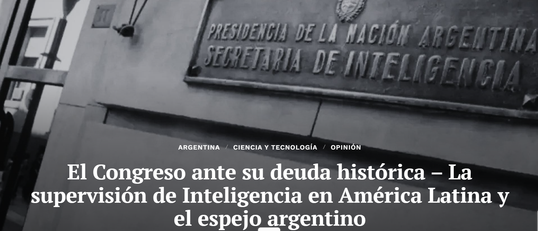 El Congreso ante su deuda histórica – La supervisión de Inteligencia en América Latina y el espejo argentino